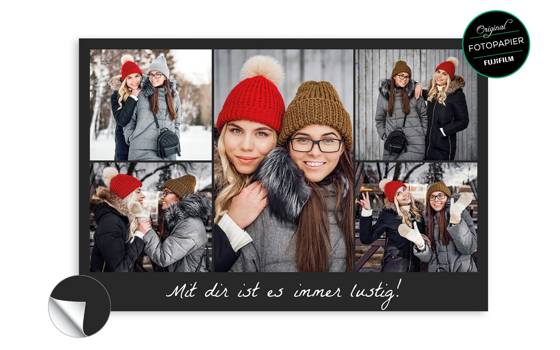 Fotocollage ca. 30 x 45 cm Eine Fotocollage ca. 30 x 45 cm mit dem Text Mit dir ist es immer lustig zeigt 5 Fotos zweier Freundinnen vor schwarzem Hintergrund.